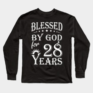 Blessed By God For 28 Years Christian Long Sleeve T-Shirt